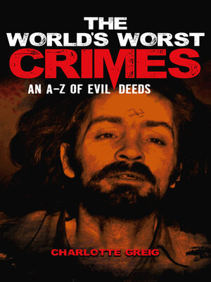 cover image of The World's Worst Crimes